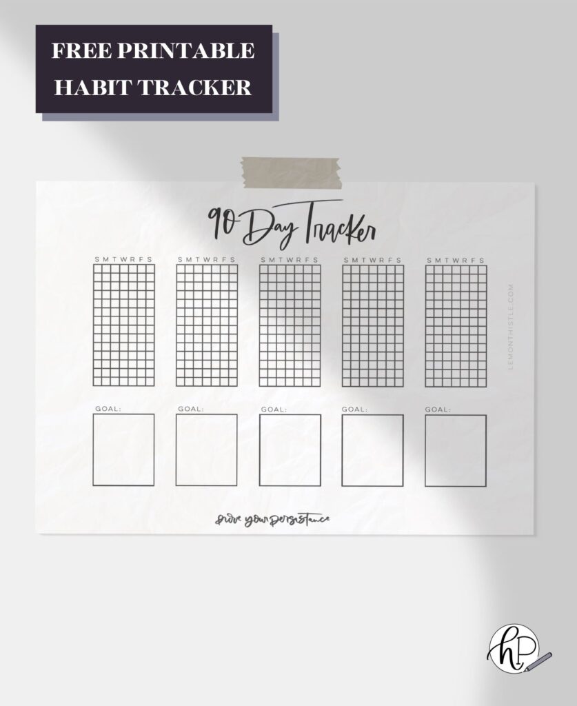 Free printable habit tracker - 90 days to track your success!