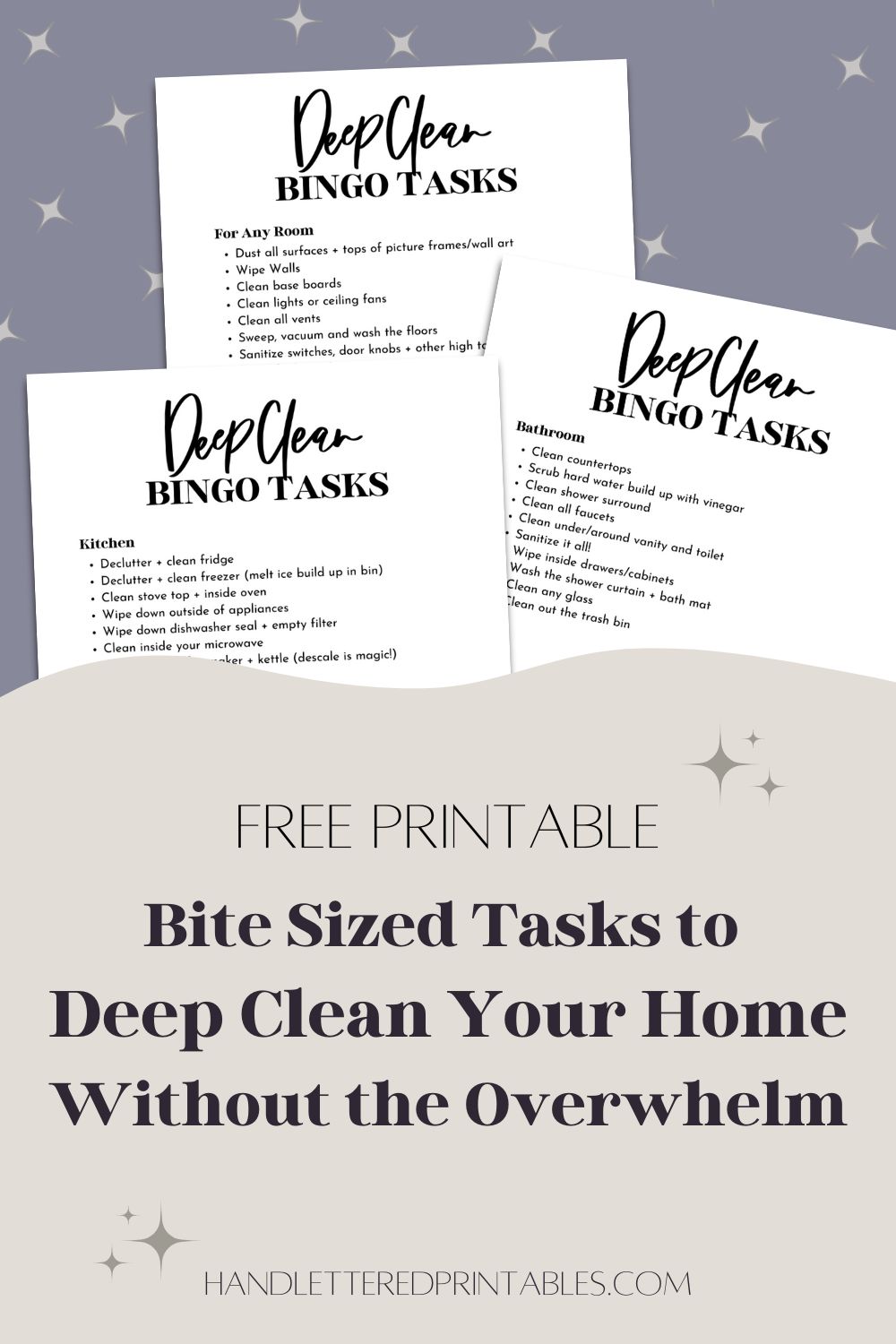text reads: free printable, bite sized tasks to deep clean your home without the overwhelm- over mockup of three printed deep clean checklist pages