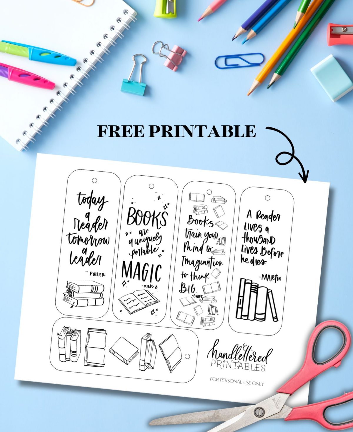 Free Printable bookmarks on one printed sheet on desk with scissors and other office supplies. Text over reads: free printable