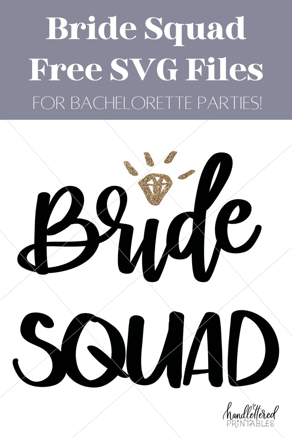 Bride Squad free SVG files for cricut crafts