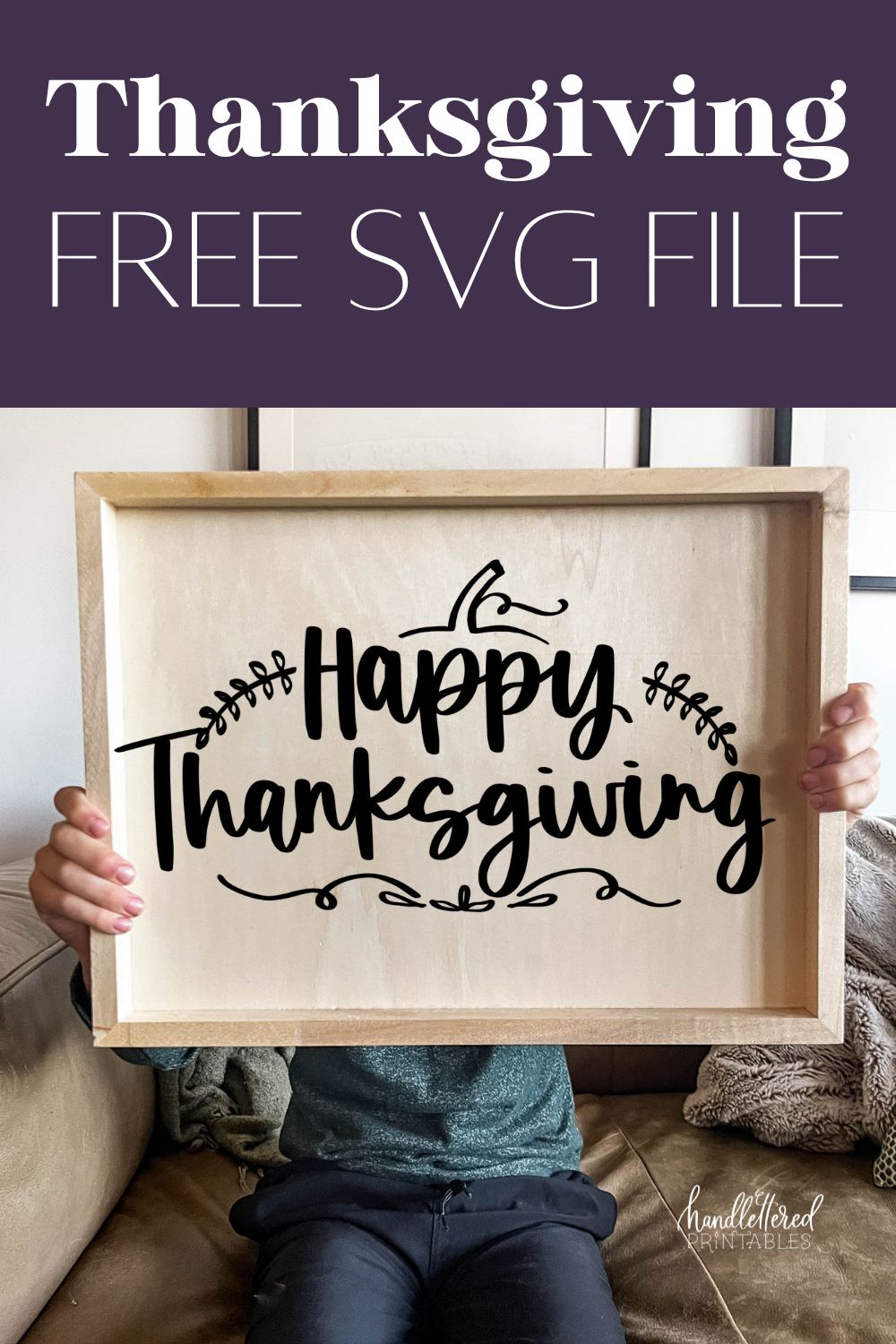 Happy Thanksgiving Free SVG File used on a wooden sign