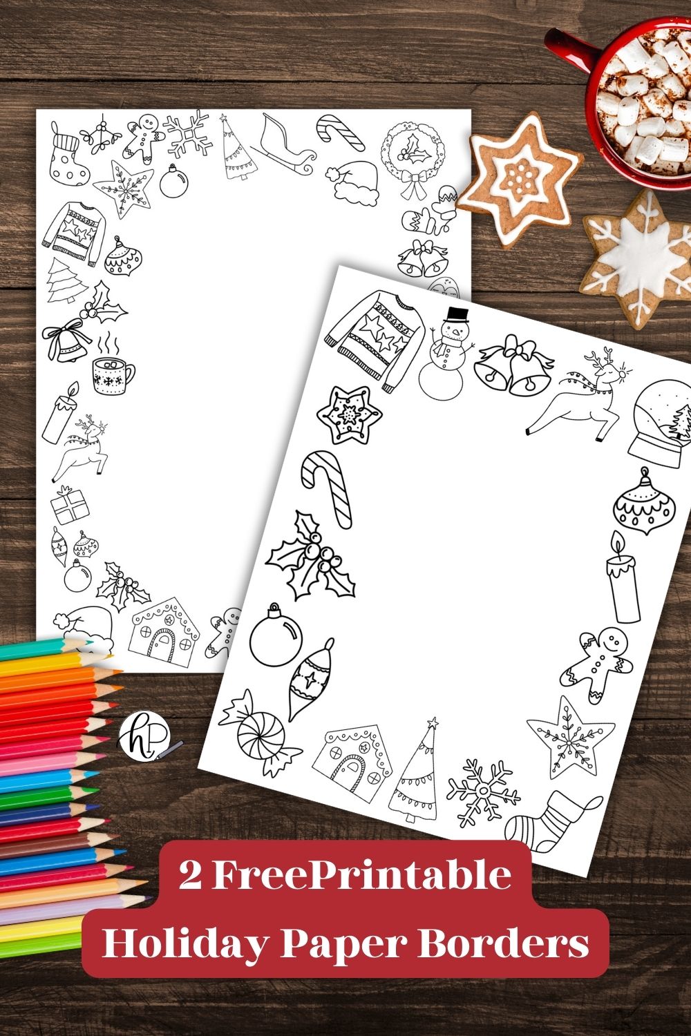 Christmas border paper printables for your holiday stationery on wood table with pencil crayons and text title