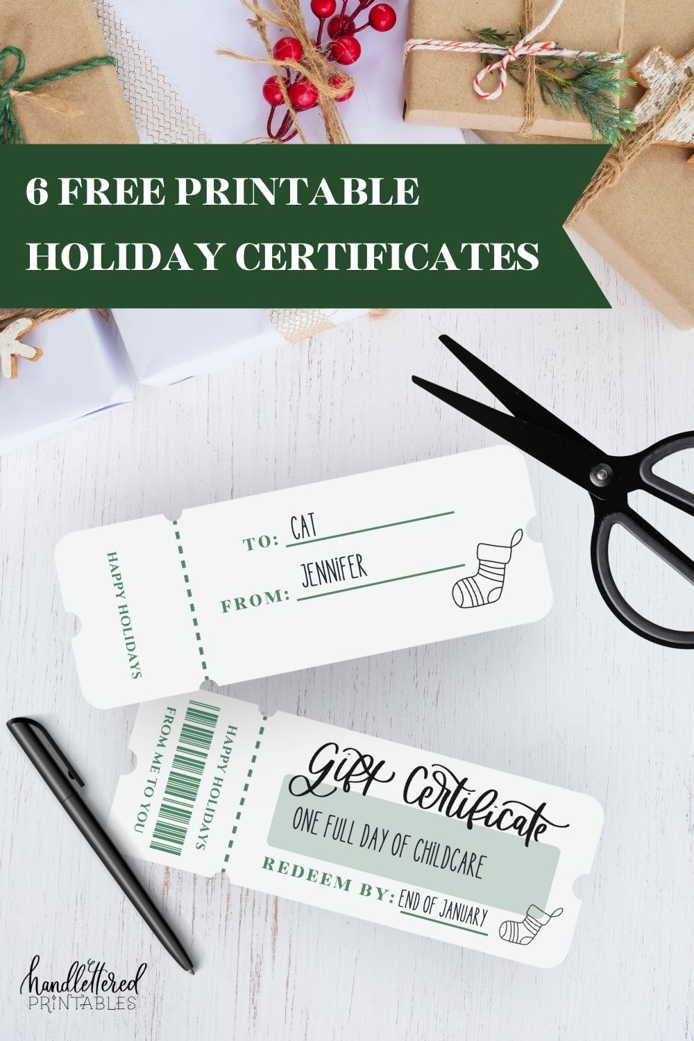 text over reads 6 free printable holiday certificates- image of green christmas certificate printed and cut out with hand written gift on