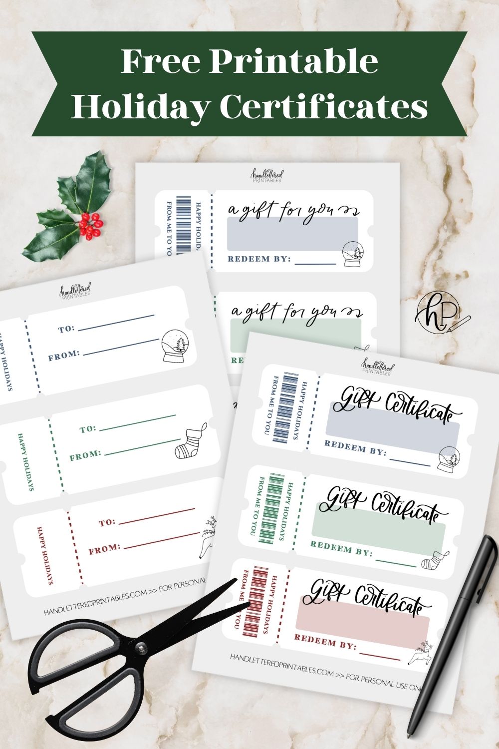 free printable christmas GC template image of three printed pages with scissors, pen and holly on marble counter. text reads free printable holiday certificates