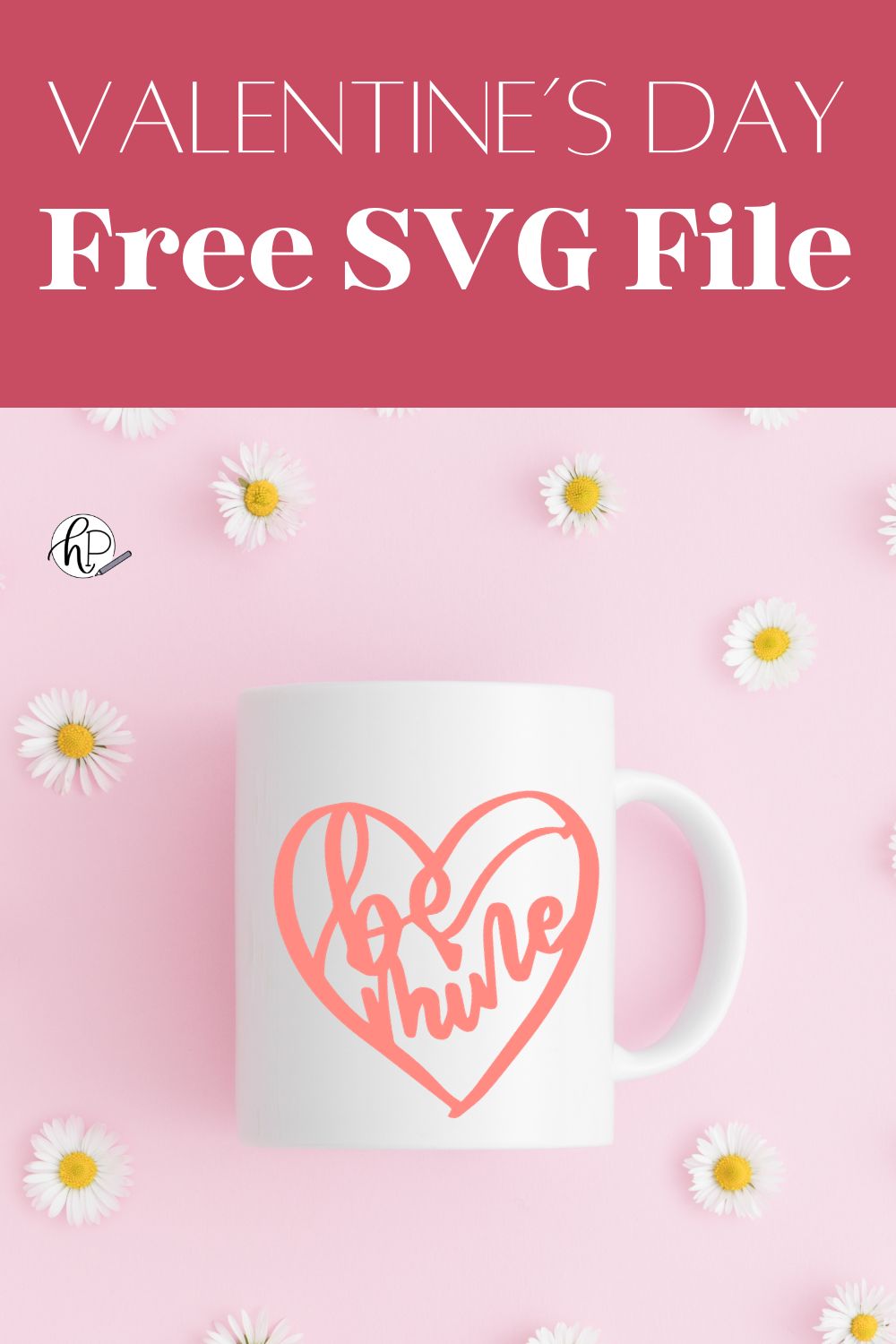 title reads: valentine's day free SVG file, image of be mine hand lettered inside a heart shape cut out of pink vinyl and applied to plain white mug