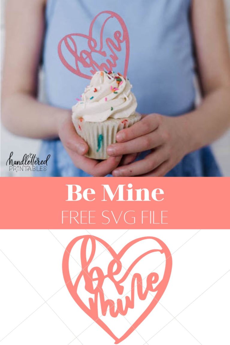 Be Mine Free Valentines SVG Cut File - Hand Lettered Printables