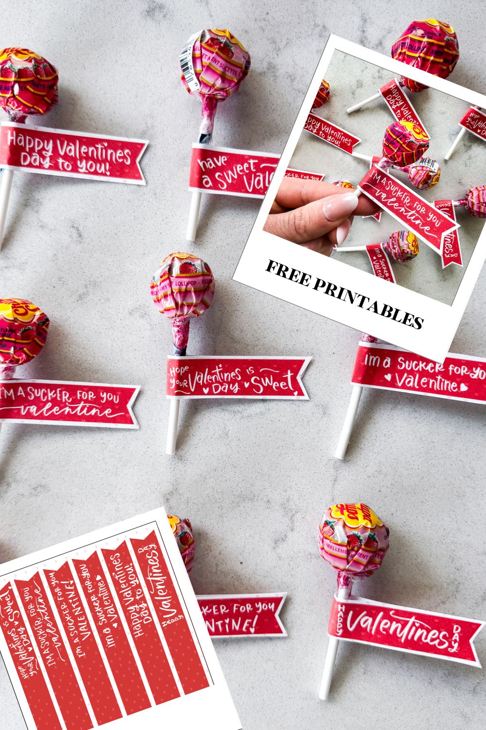 image of pink and red suckers with valentines flags printed and taped to sticks that read 'im a sucker for you, valentine', 'happy valentines day to you', 'hope your valentines day is sweet' etc. text over reads 'free printables'