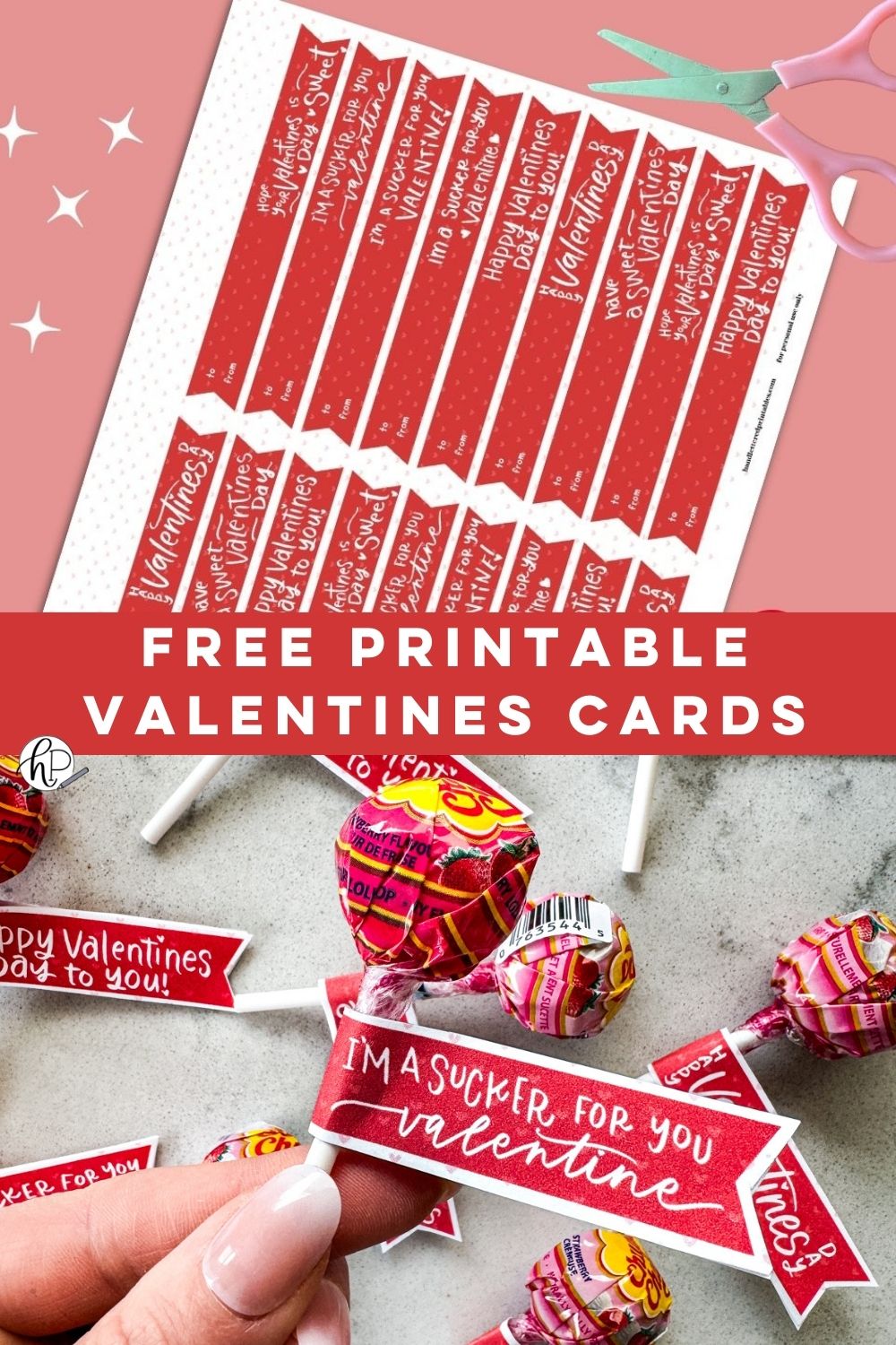 'free printable valentines card' top image of printed sucker tags with scissors, bottom image of assembled valentines sucker with the printable flag cut to size and taped on the sucker stick