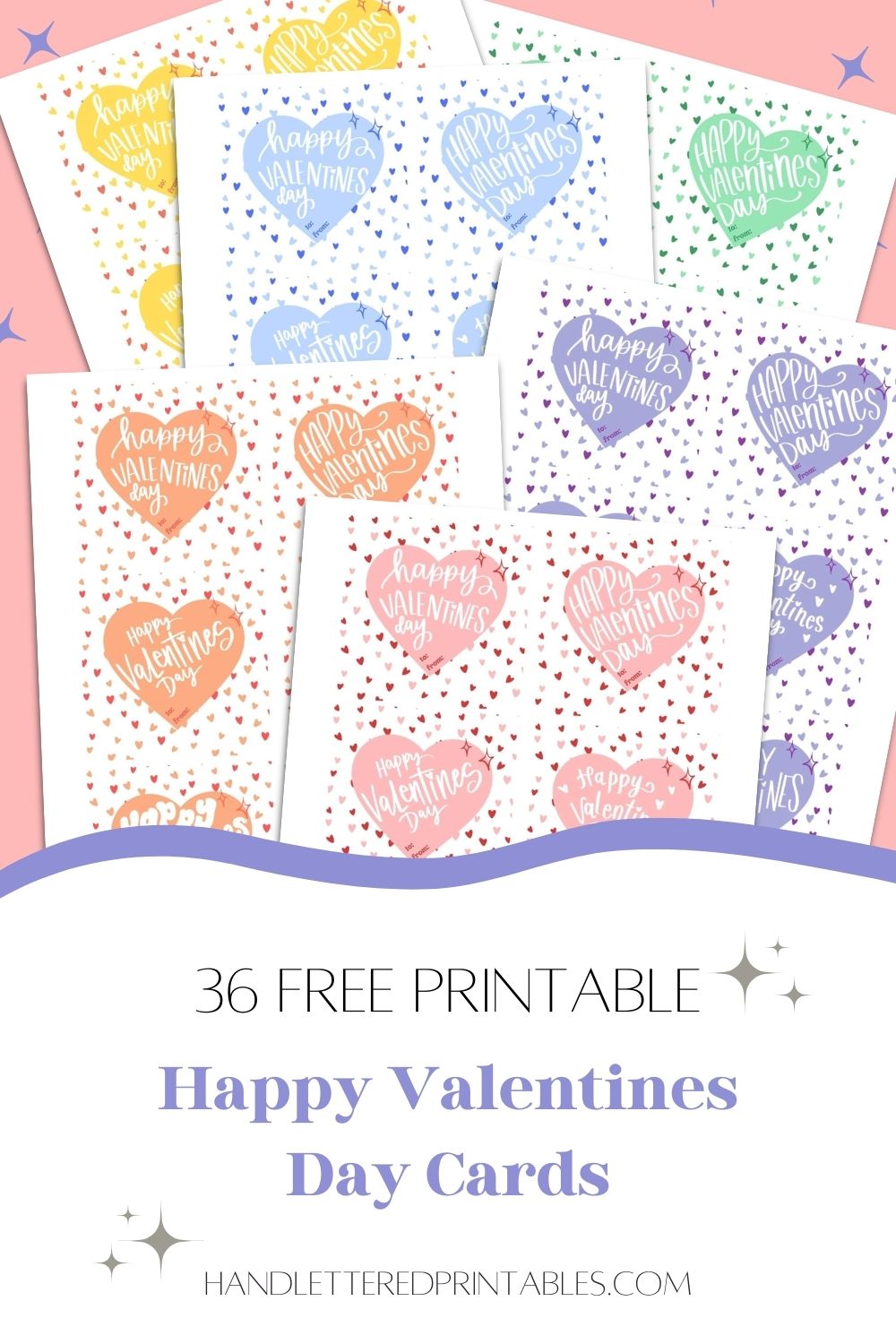 free printable happy valentines day cards in 6 candy colors (pink, purple, yellow, blue, orange, and green) with 6 different styles of hand lettering for each image shows these printed off in full sheets on pink background. text reads: 36 free printable happy valentines day cards