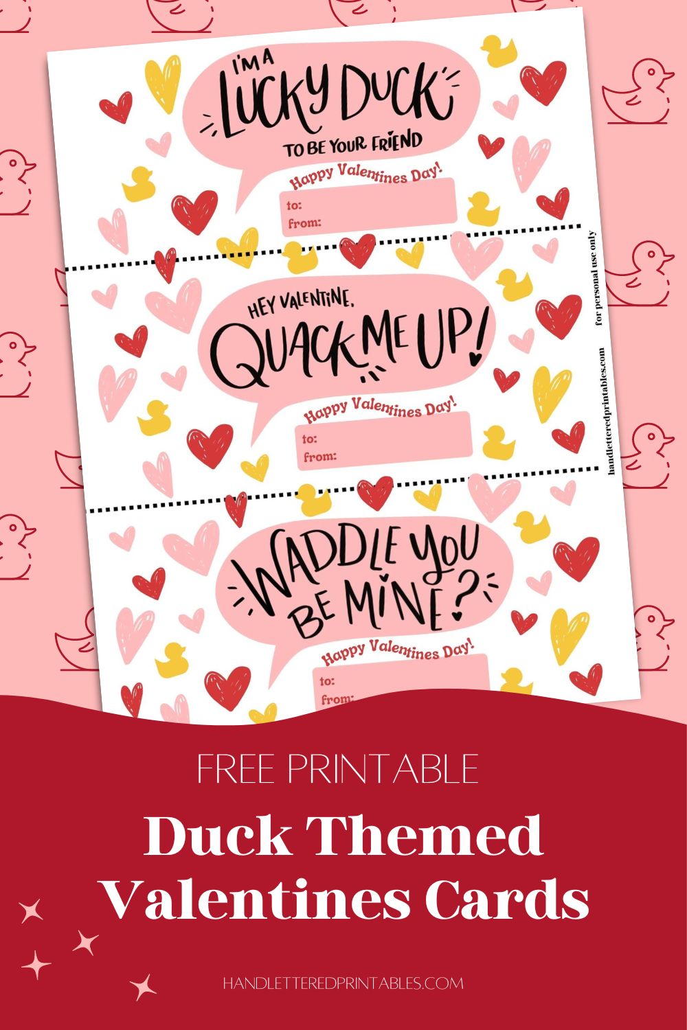 duck themed printable valentines day cards. cards shown read: waddle you be mine, hey valentine you quack me up and lucky to be your friend- all with a small happy valentines day. text over reads: free printable duck themed valentines cards