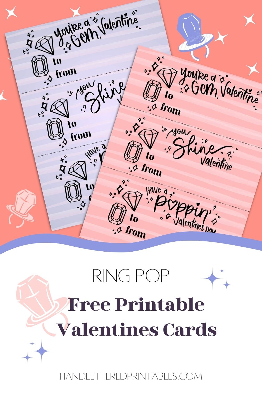 hand lettered valentines in both pink and purple read:' you're a gem, valentine', 'you shine, valentine', and 'have a poppin' valentine's day' image overlay reads ' ring pop free printable valentines cards' top image shows printables before they are cut from the full sheets