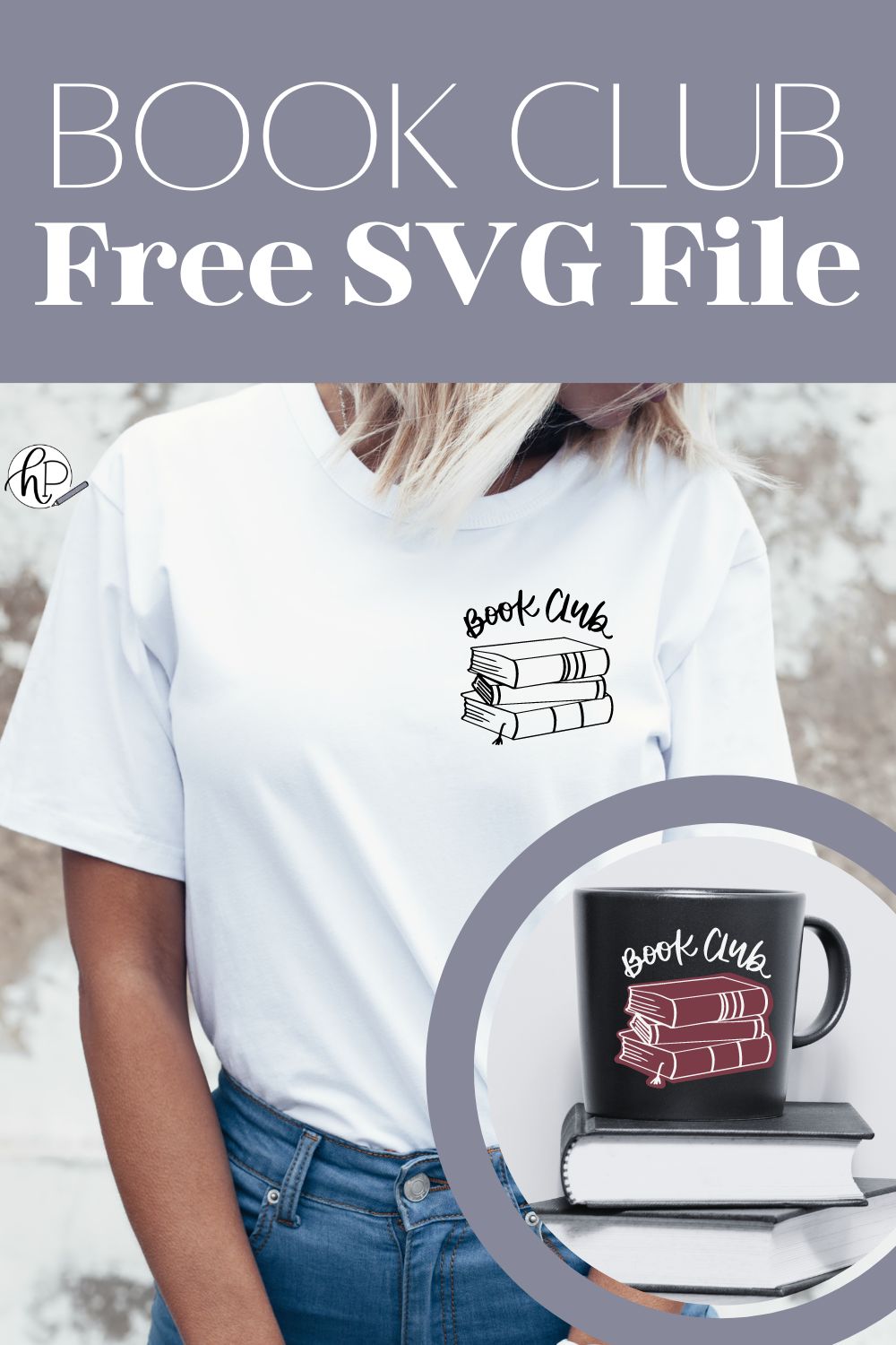 Book Club Free SVG File (text title above images) image of t-shirt with the books stacked and hand lettered 'book club' design ironed on with black vinyl where the pocket would go. Image overlay of mug with book club layered SVG design in burgundy and white