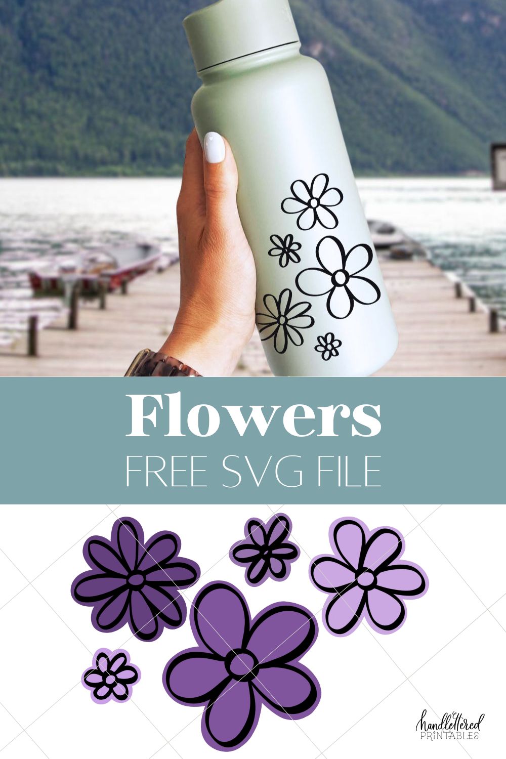2 Layer cut file of 5 hand drawn flowers (free) shown on a white background, top image shows just the outline applied to a metal water bottle held in front of a dock. Title text reads: Flowers Free SVG File