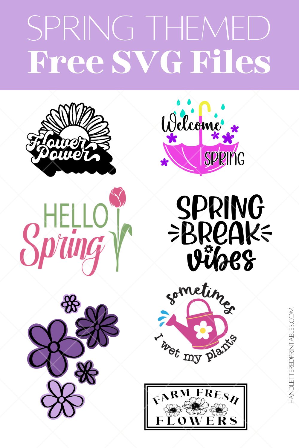 Free Cut files for spring- collage of all 8 files in on a white background. text overlay says 'spring themed free SVG files'