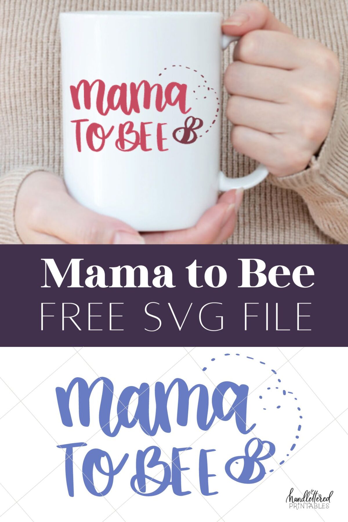 'Mama to Bee' hand lettered SVG file with illustrated bee in a brush lettering style. top image of SVG in pink vinyl on white mug being held by woman, bottom image of just the SVG in one solid color. 