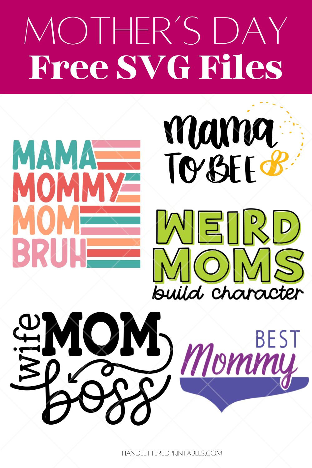 5 Free SVG files for Mother's Day collage of all cut files with title text that reads: mother's day free SVG files