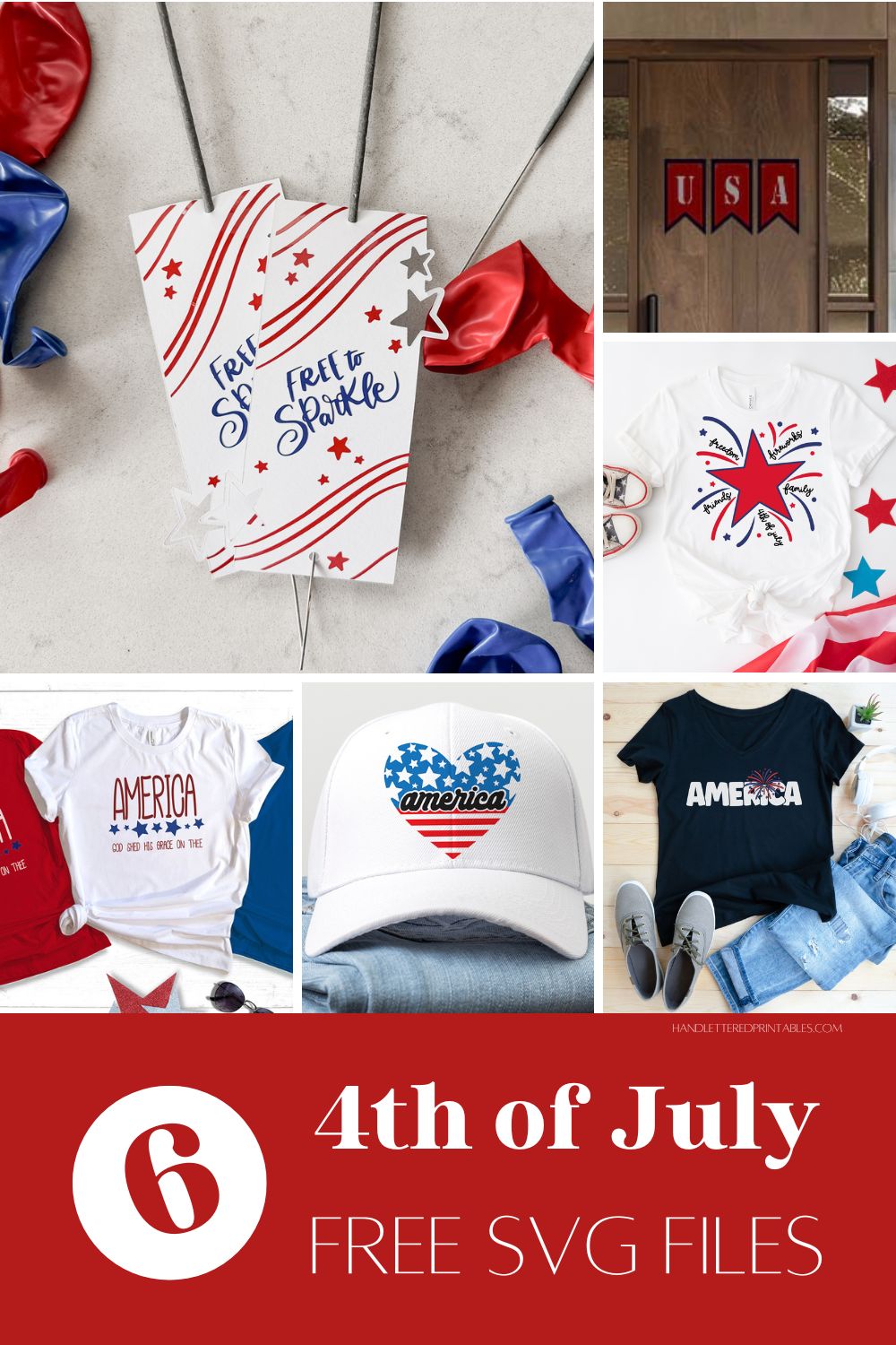 text over reads: 6 free SVG files for the 4th of July! collage of images of DIY projects made with the free SVG files for the fourth of july