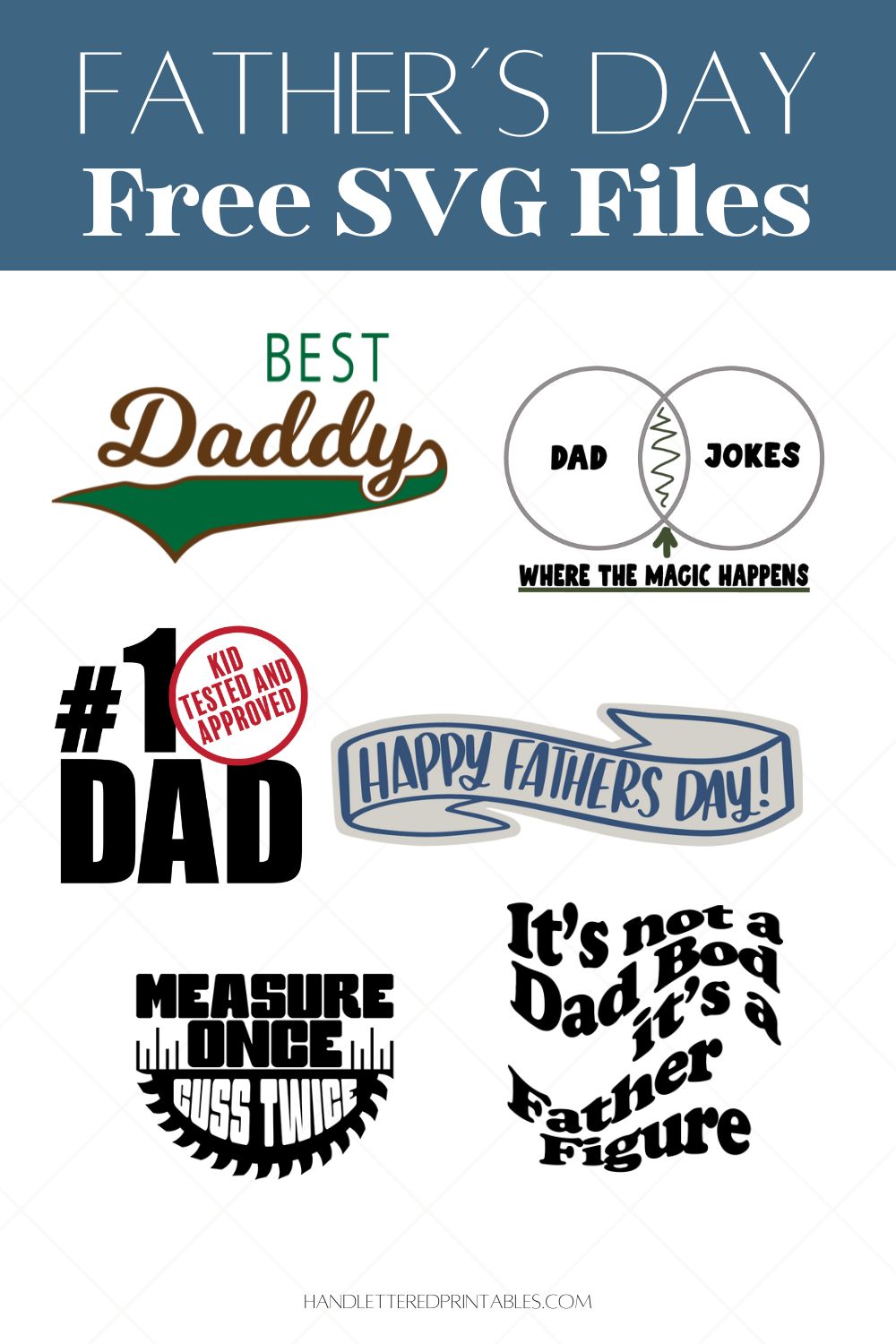 Title reads: Father's Day Free SVG Files Image is a collage of the free files