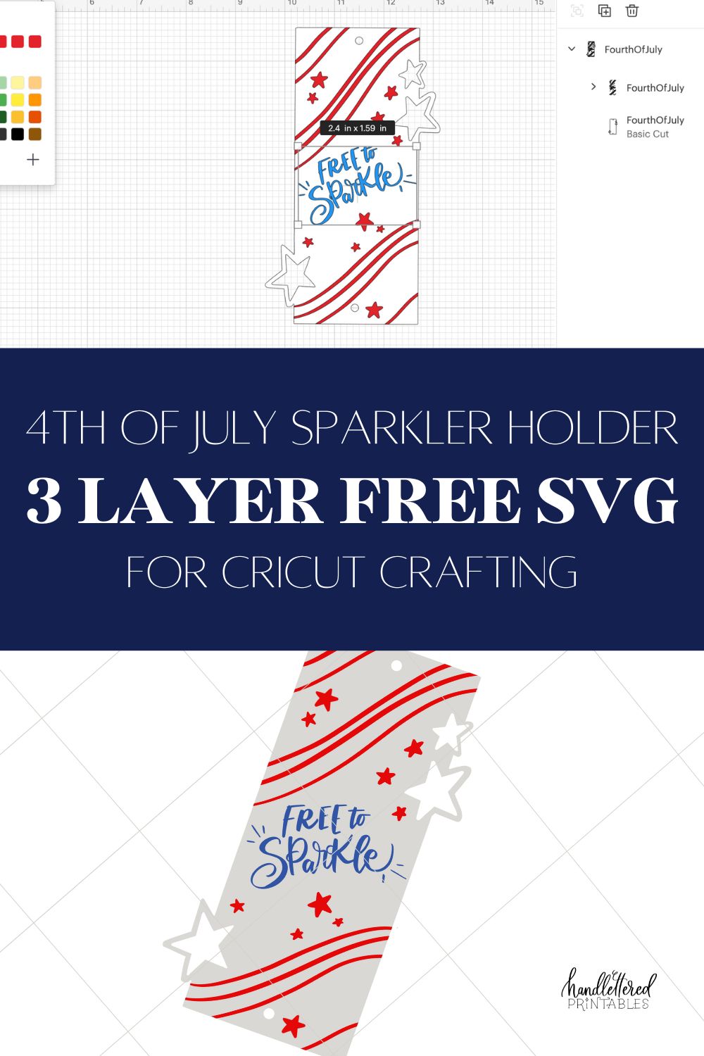 image of fourth of july sparklers holders free svg file with 3 layers, shown uploaded in Cricut Design space bottom image of the svg file on white background text over reads: 4th of july sparkler holder 3 layer free svg file for cricut crafting