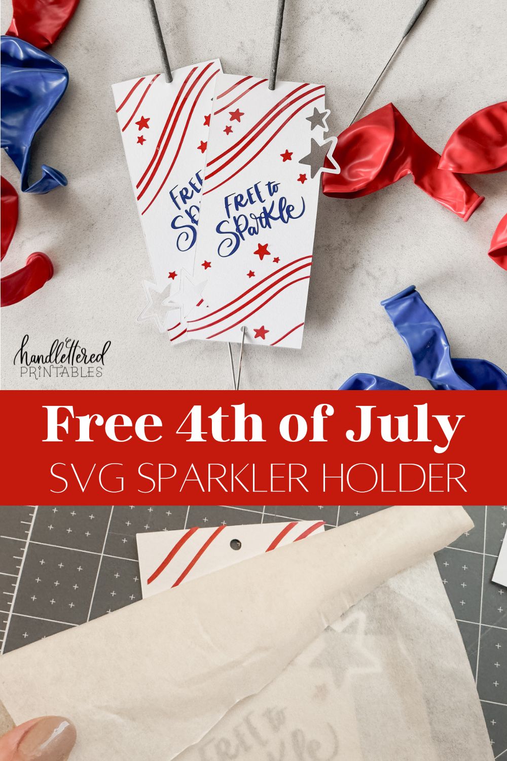 image of fourth of july sparklers holders free svg file with 3 layers, shown assembled with sparklers, being held by hand above a countertop with red and blue balloons text over reads: free 4th of july svg sparkler holder