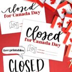 Closed for Canada Day signs shown printed on red background with lots of small paper canada flags, signs have hand lettering, clear typography and a hand illustrated canada flag with room for holiday hours and social media tag or website. text over reads: free printables'