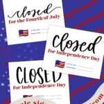 Closed for Independence Day signs shown on blue backdrop with stars and stripes signs have hand lettering, clear typography and a hand illustrated USA flag with room for holiday hours and social media tag or website. Signs read closed for the fourth of july and closed for independence day text over reads: free printable closed signs, 6 simple signs to choose from